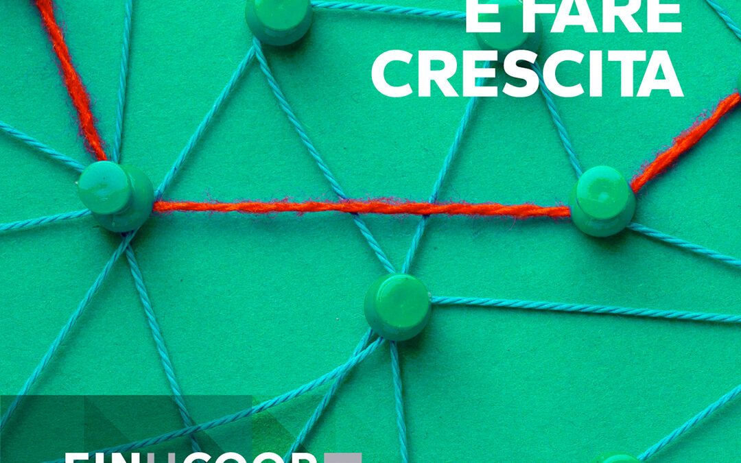 Fin4Coop e Cooperfidi Italia insieme per rafforzare il sostegno finanziario alle cooperative